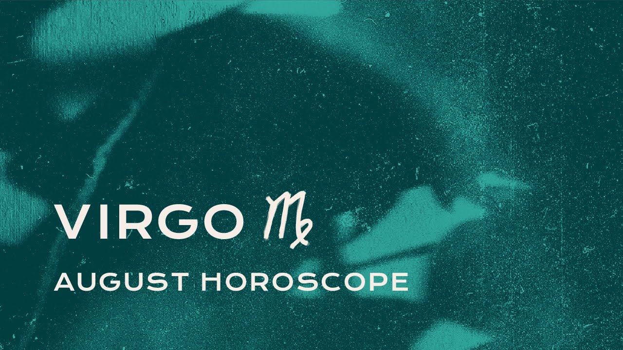 🌾 Virgo August Horoscope