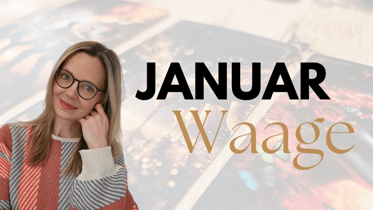 Waage Januar Tarot 💎 Was brauchst du wirklich?