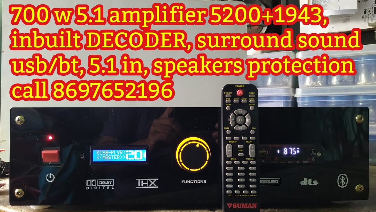 5.1 amplifier, 700w, inbuilt DECODER, usb/bt, protection & everything, call/whatsapp 8697652196