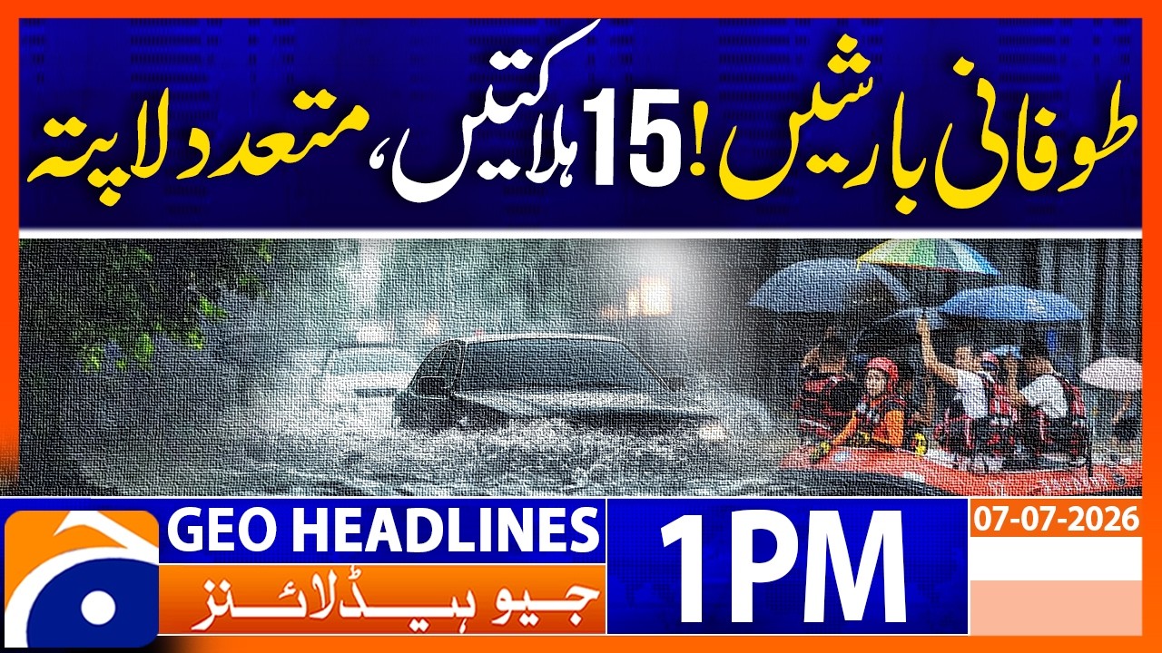 Extreme Weather Devastates China, Leaving 15 Dead | Geo News 1PM Headlines 7 July 2026
