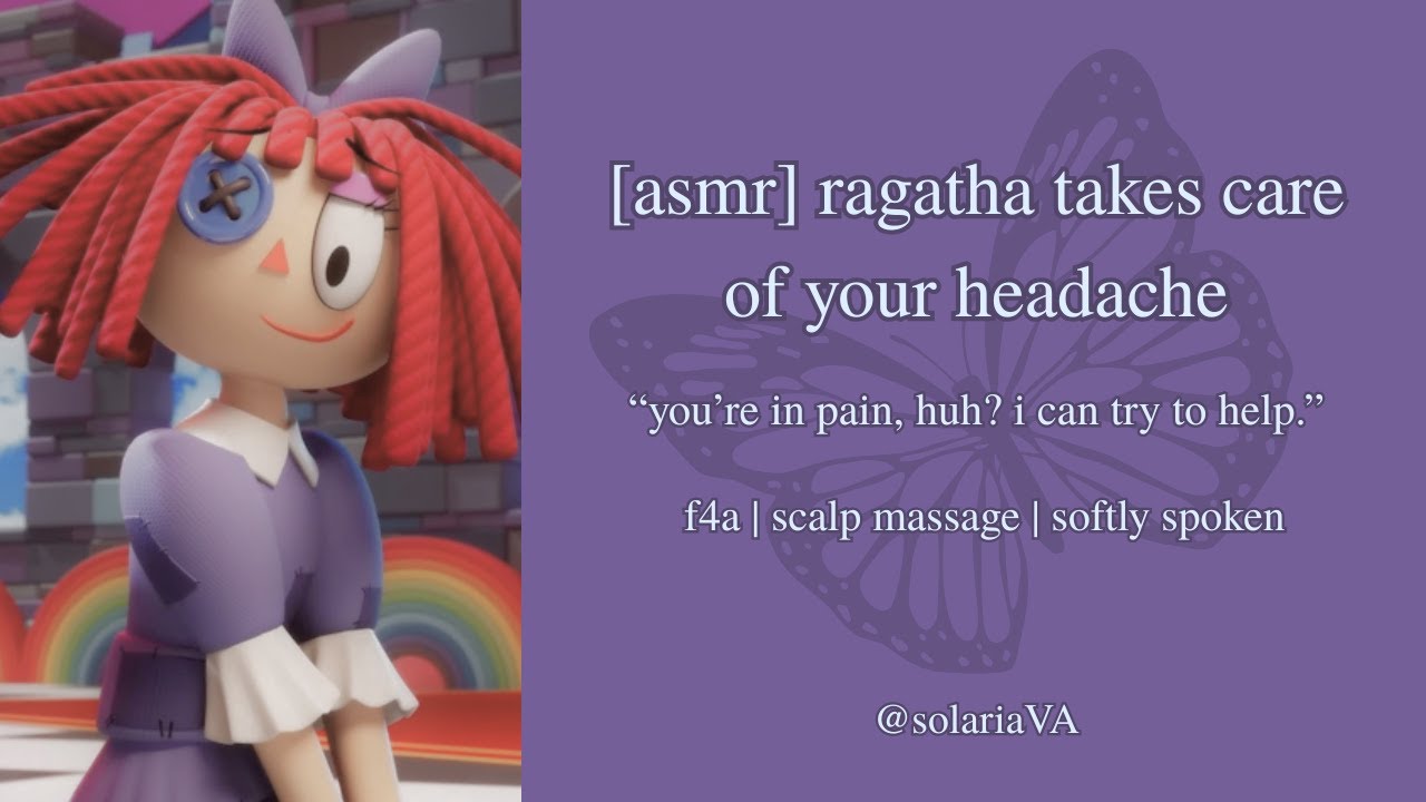 [ASMR] Ragatha Takes Care Of Your Headache [Amazing Digital Circus] [Ragatha x Listener] [F4A]