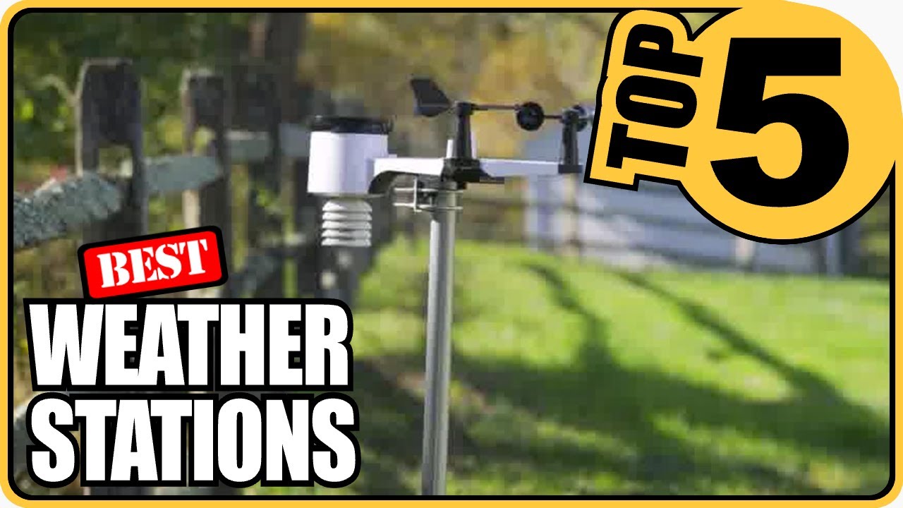 ⭐Best Home Weather Stations To Buy In 2022 - Top 5 Review