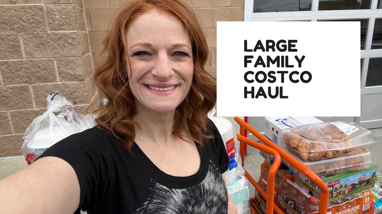 LARGE FAMILY COSTCO HAUL