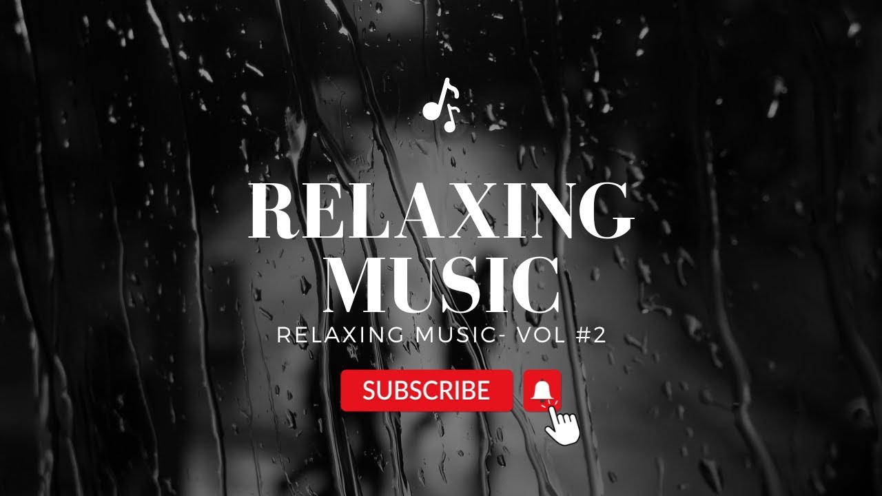 Relaixing Music Volume #2