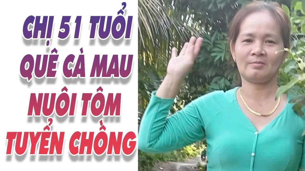Chị gái Cà mau nuôi tôm: tuyển chồng 