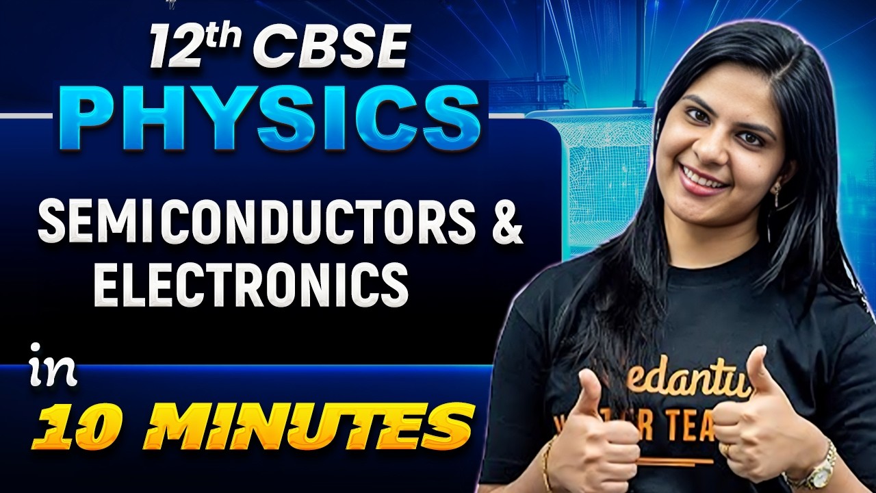 Полупроводники за 10 минут! | Физика, 12 класс | CBSE 2026 | Lerin Mam