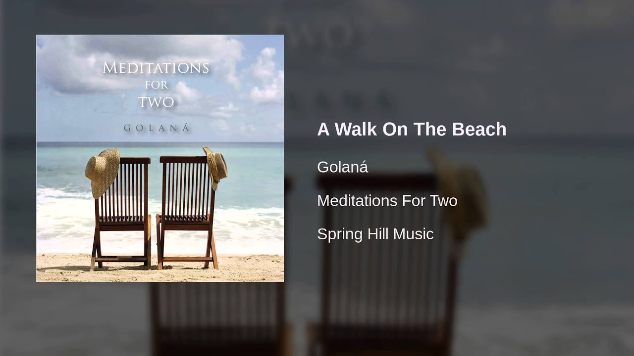 Golaná - A Walk On The Beach