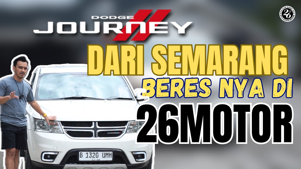 DODGE JOURNEY DARI SEMARANG BERESNYA DI 26MOTOR #bengkeldodge #dodgejourney #26motor