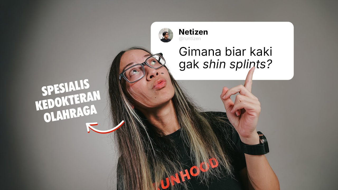 INI DIA CARA BIAR KAKI GAK SHIN SPLINTS! with dr. Maria Lestari Sp.KO 