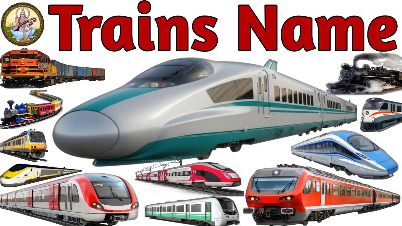 रेलगाड़ियों के नाम हिन्दी और इंग्लिश में l Train Name For Kids l Trains Name l ट्रेन के नाम l