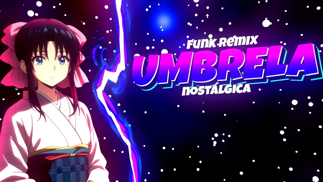 BEAT UMBRELLA - nostalgia embrazante 🔥 (FUNK REMIX) By Sr MKG & @djgrbeats