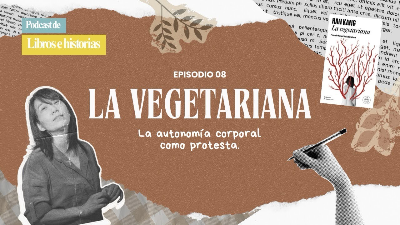#08 - La vegetariana: la autonomía corporal como protesta