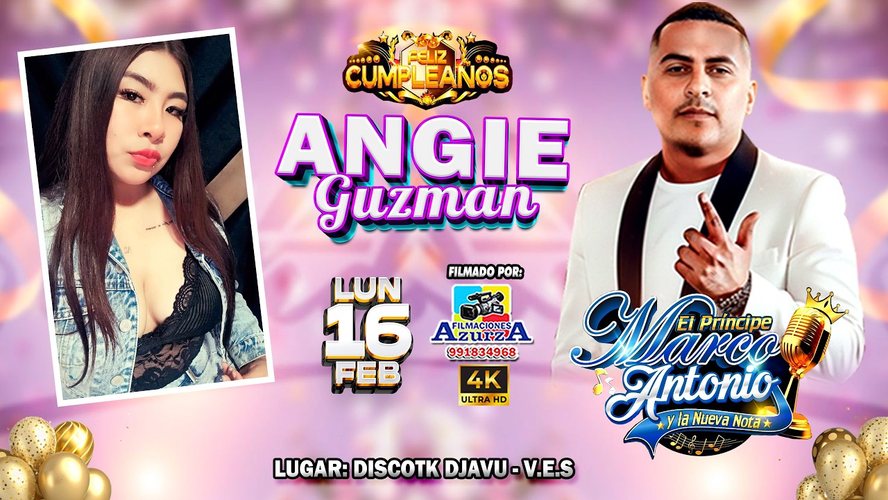 TE ALEJAS / MARCO ANTONIO Y LA NUEVA NOTA / FELIZ CUMPLEAÑOS ANGIE GUZMAN / DISCOTK DJAVU