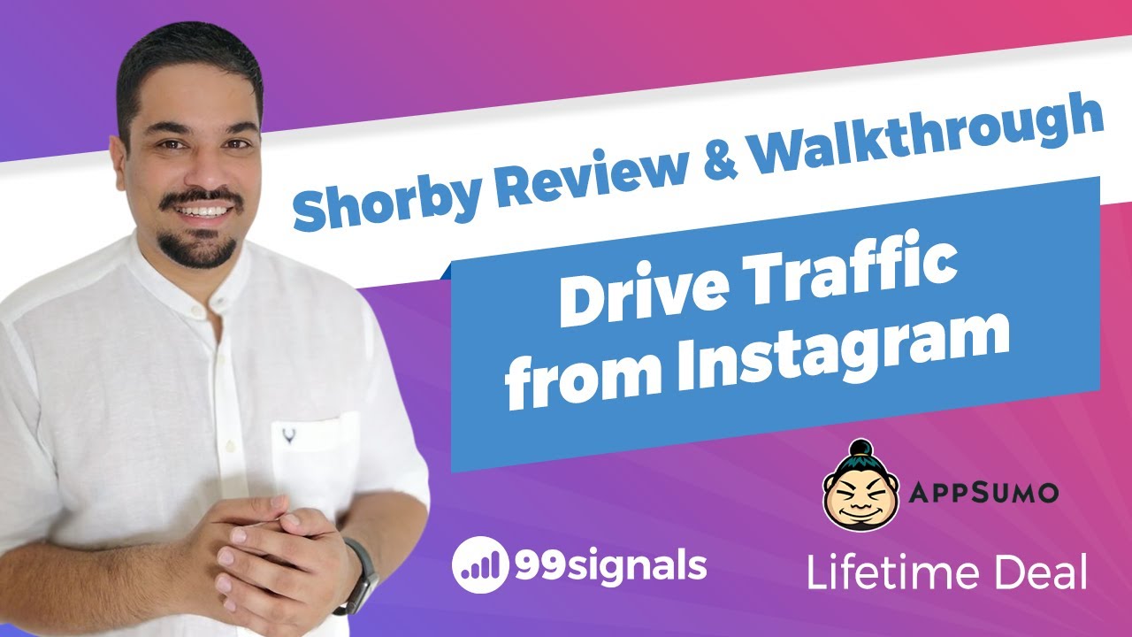 Shorby Review & Walkthrough - Drive Traffic from Instagram [AppSumo Lifetime Deal]