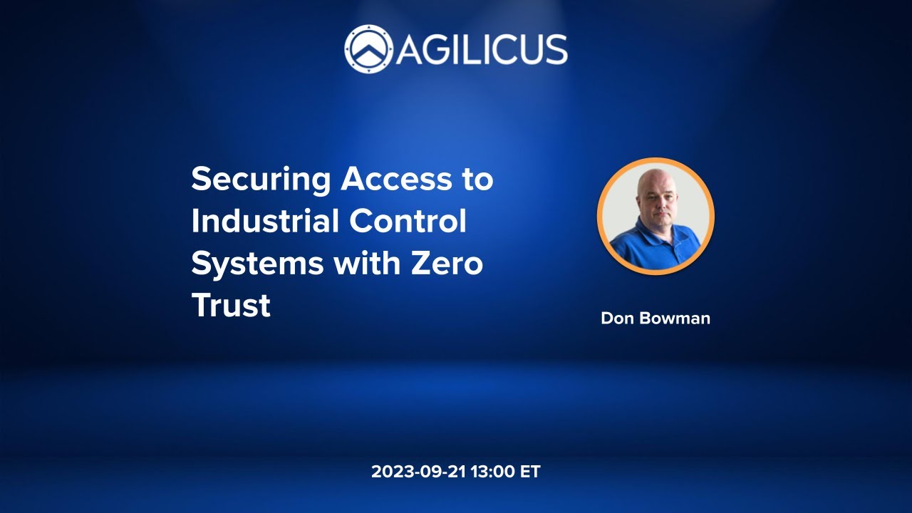 2023 09 21 Securing Access to Industrial Control Systems with Zero Trust