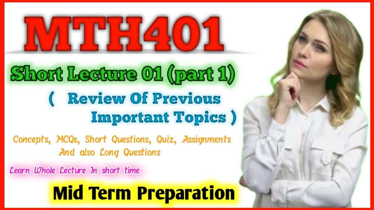 MTH 401 lecture 1  | MTH401 short lecture 1 | differential equations  |  | important topics