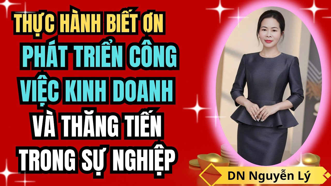 THỰC HÀNH BIẾT ON : PHÁT TRIỂN CÔNG VIÊC KINH DOANH & THĂNG TIẾN TRONG SỰ NGHIỆP 