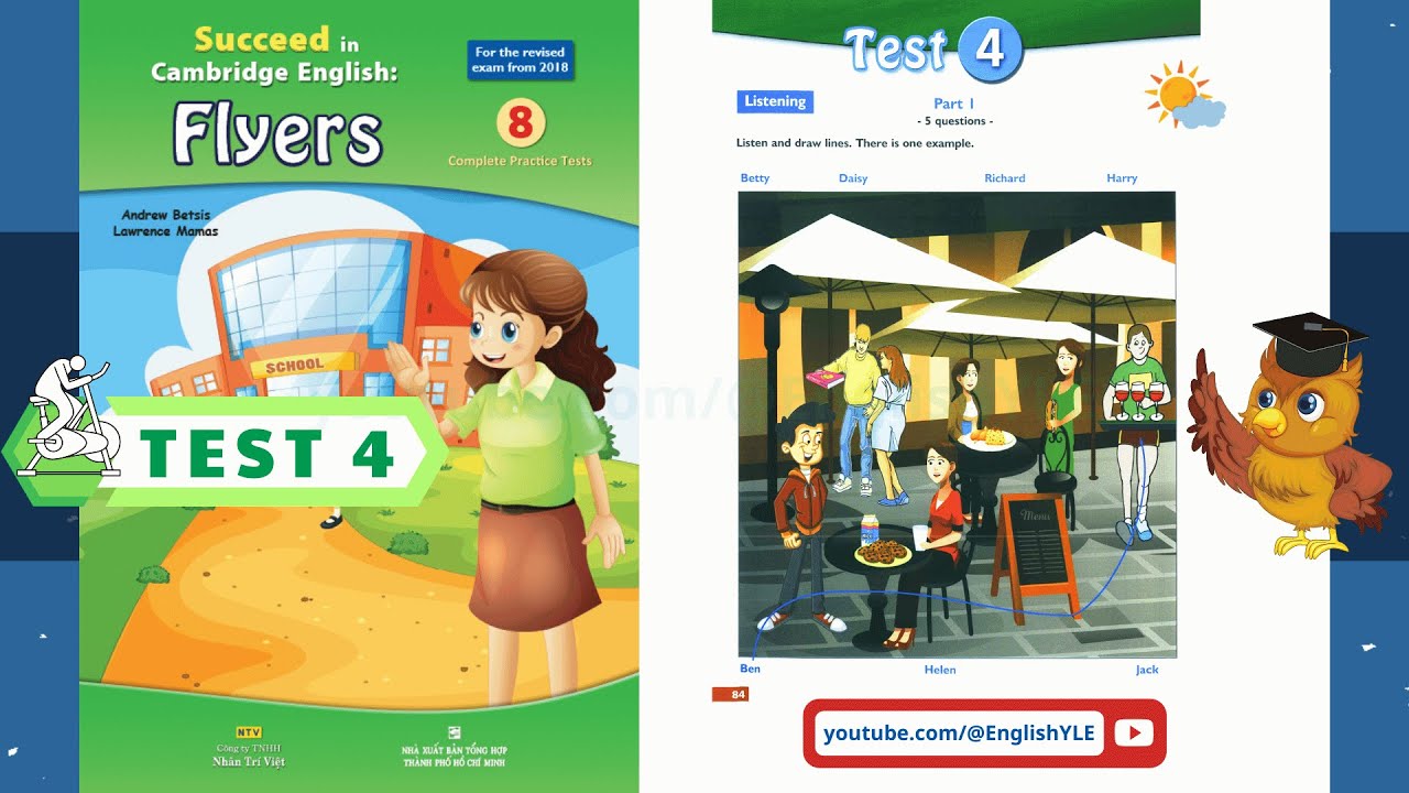 Flyers 8 Complete Practice Tests 4 SUCCEED - Listening Test 4 (ĐÁP ÁN trong phần mô tả)