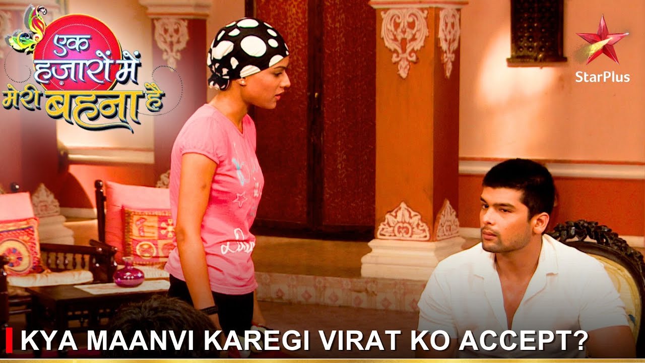 Ek Hazaaron Mein Meri Behna Hai | एक हज़ारों में मेरी बहना है | Kya Maanvi karegi Virat ko accept?