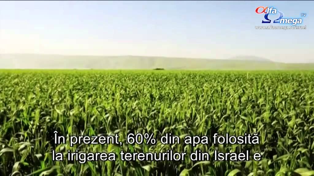 Israel - O natiune binecuvantata -  2 - Roua lui Dumnezeu - solutii ingenioase pentru agricultura