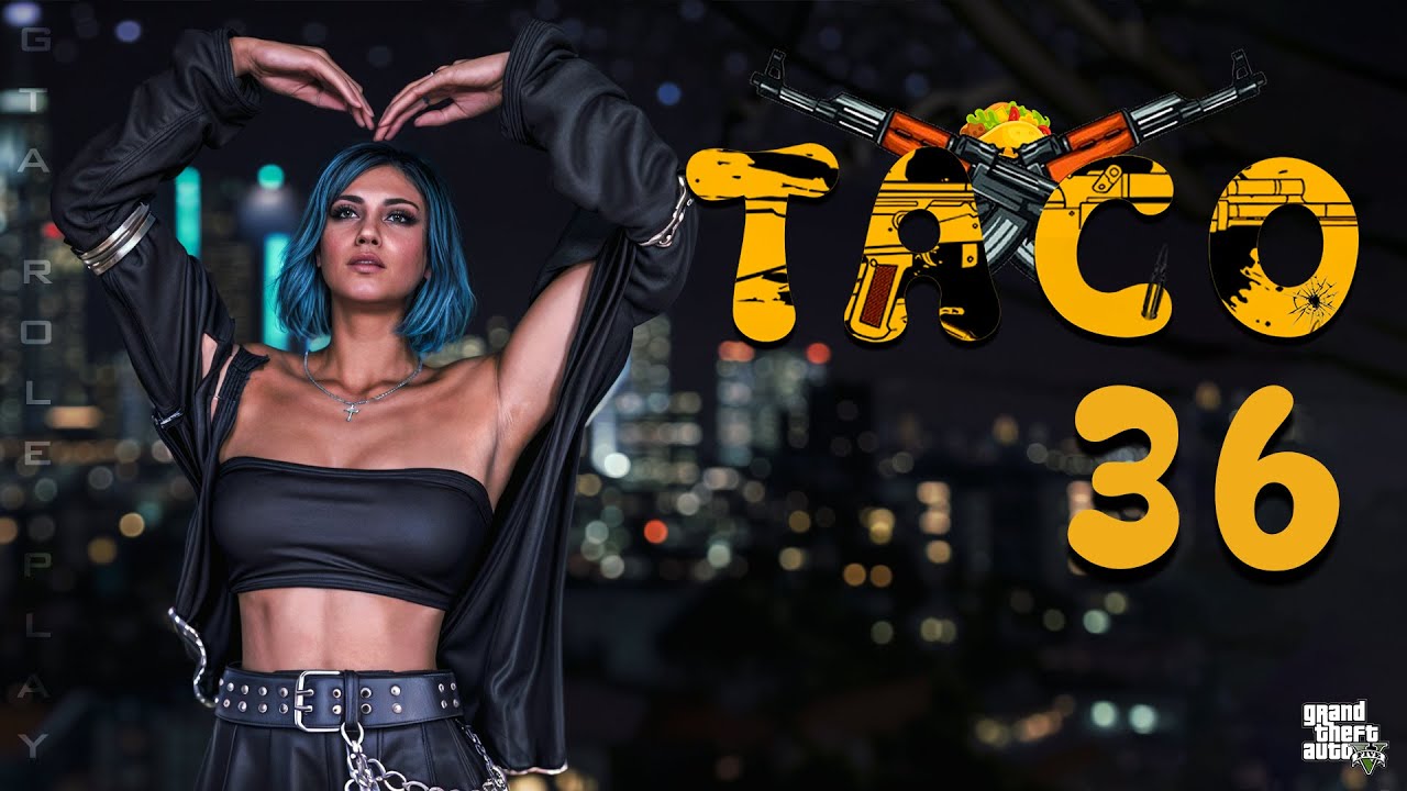 Gta RolePlay TACO S2 E36 🌮 تاکو ماجراجویی های شری