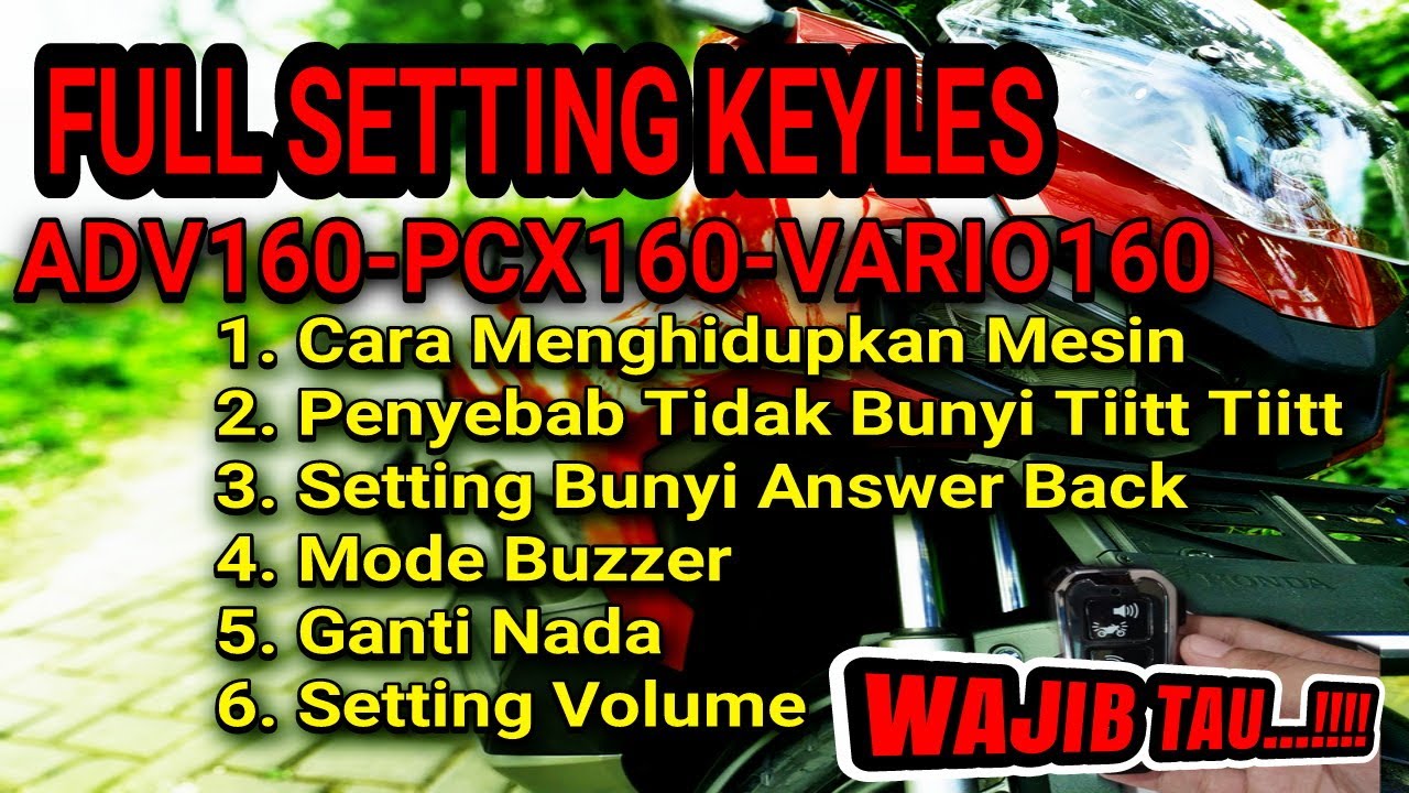 FULL SETTING REMOT KEYLESS ADV 160 PCX 160 VARIO 160 PENYEBAB REMOTE TIDAK BUNYI - CARA MENGHIDUPKAN