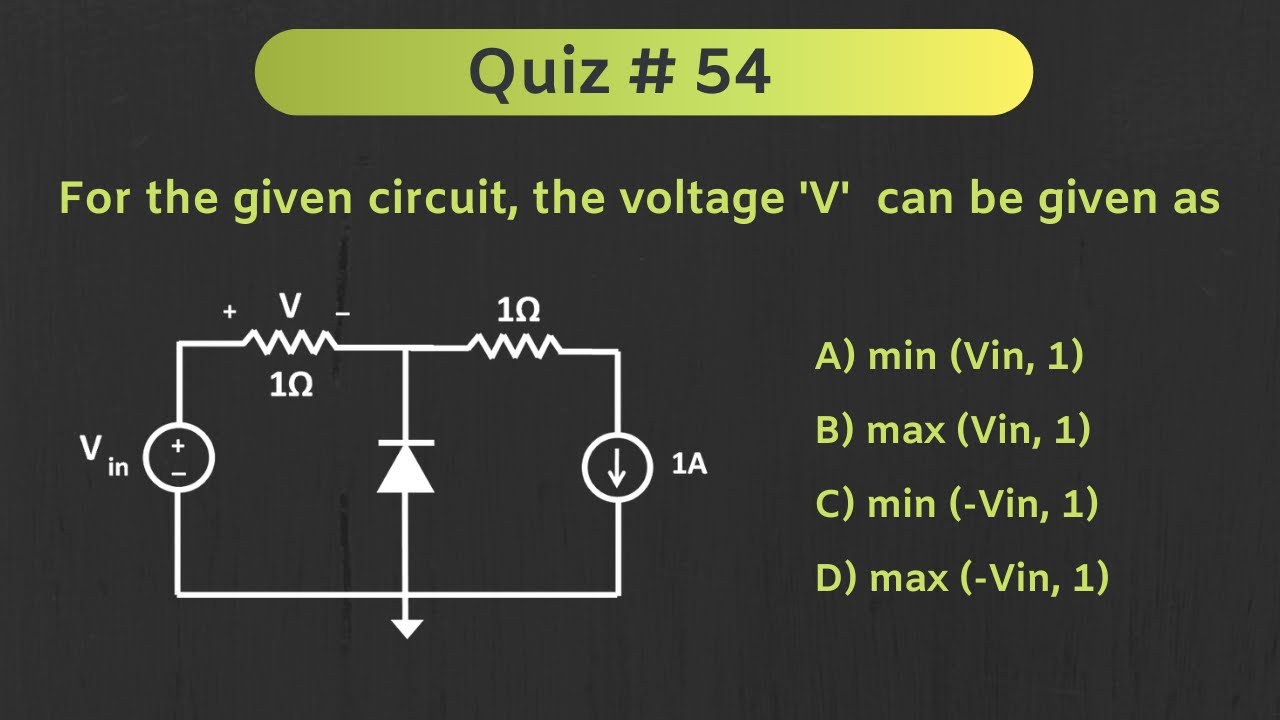Diode Circuit Solved Problem | Quiz # 54