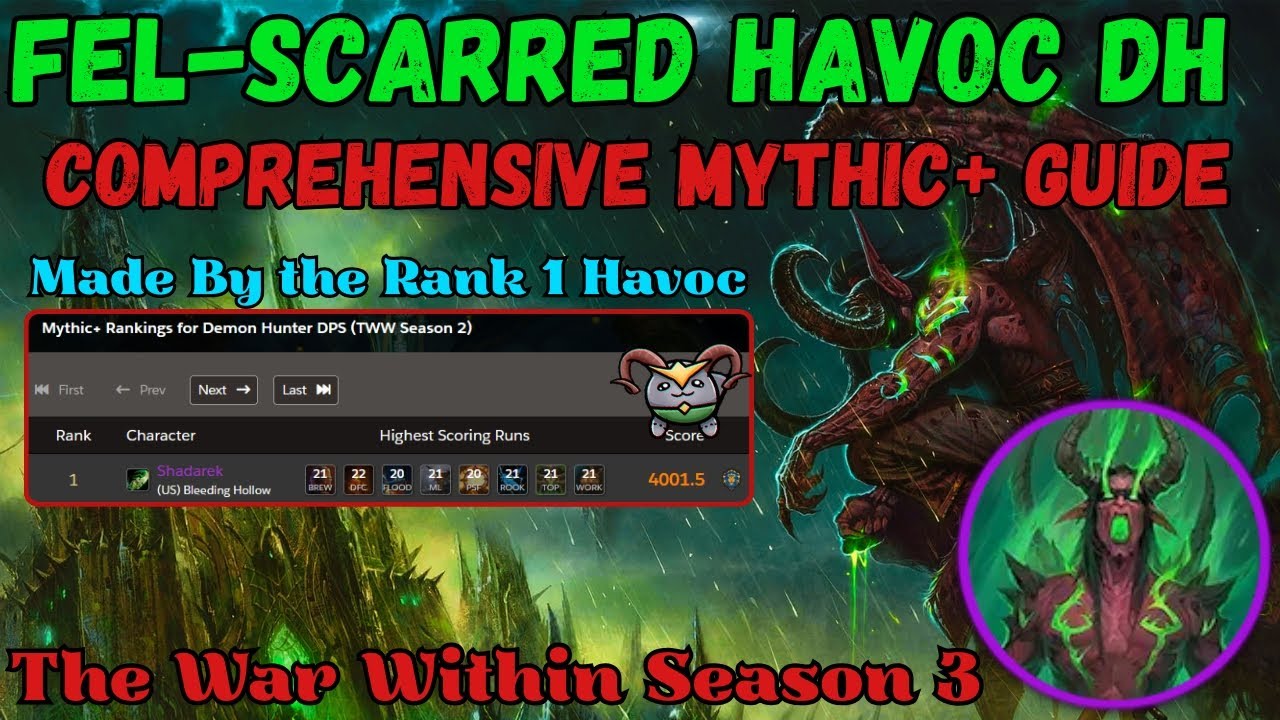 Fel-Scarred Havoc DH Mythic+ Guide | Comprehensive Guide from Rank 1 Havoc | TWW Season 3