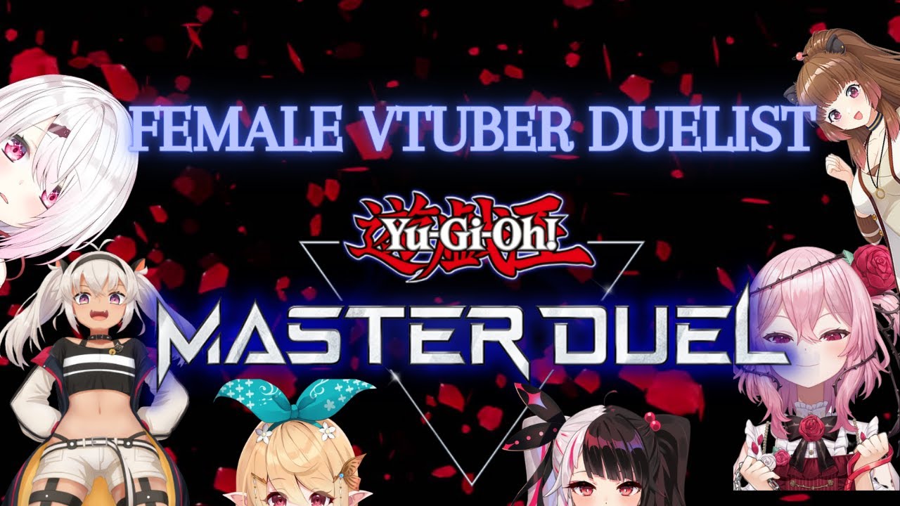 Vtuber Girls Who Play Yu-Gi-Oh Master Duel!