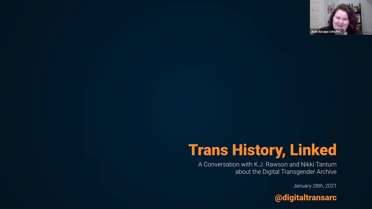 Out of the Archives: Trans History, Linked:  A Conversation about the Digital Transgender Archive