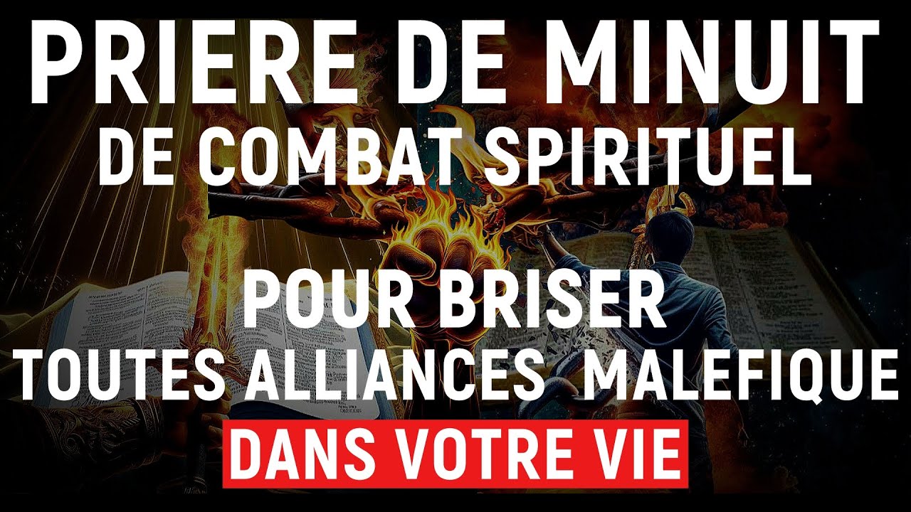 LAISSEZ-JOUER Cette Prière PUISSANTE de Minuit : Pour Briser les liens Maléfiques pendant le sommeil