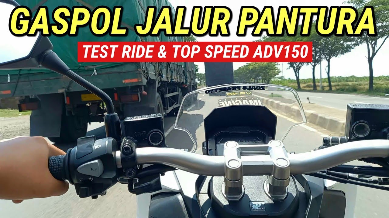 GASSSPOLLL❗❗❗TOP SPEED & TEST RIDE ADV 150 JALUR PANTURA