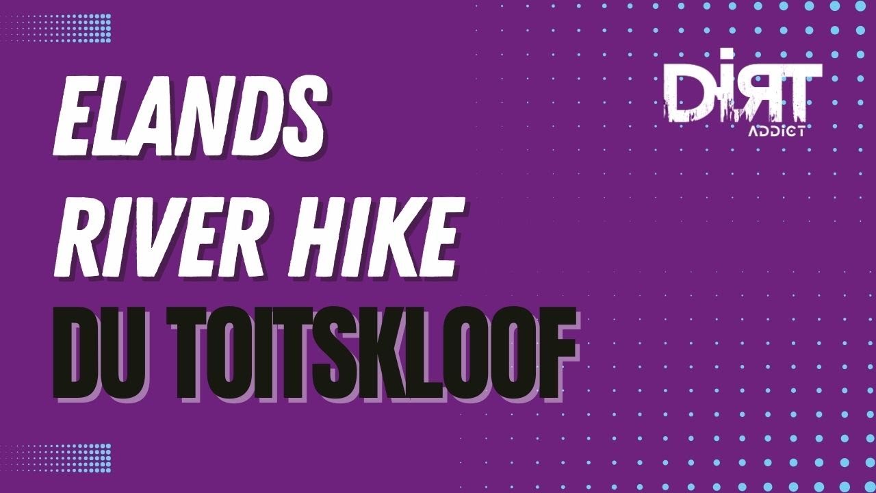 Elands River Hike | Du Toitskloof