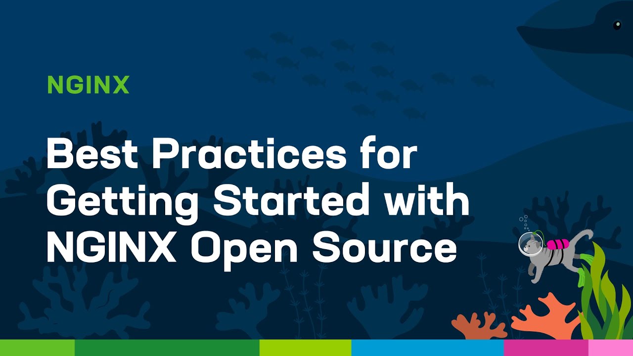 Best Practices for Getting Started with NGINX Open Source