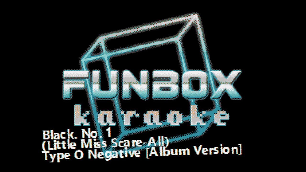 Type O Negative - Black No. 1 [Album Version] (Funbox Karaoke, 1993)