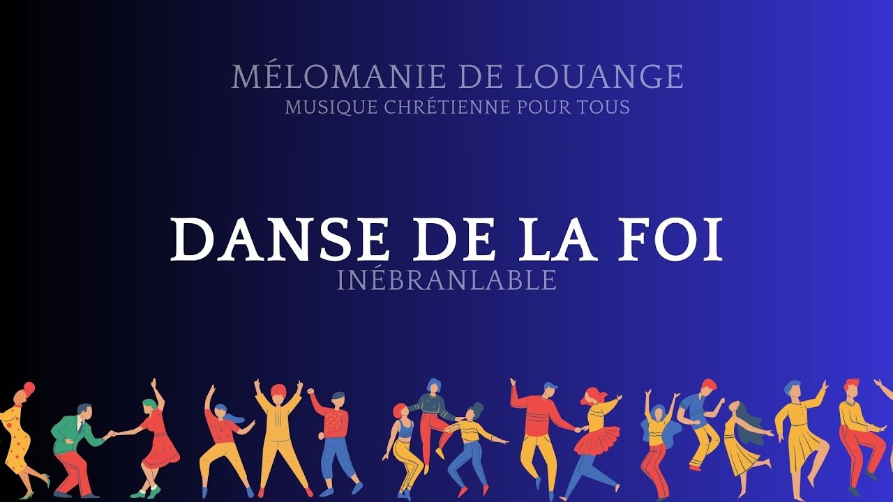 Danse de la foi - Chant de foi et d’espérance
