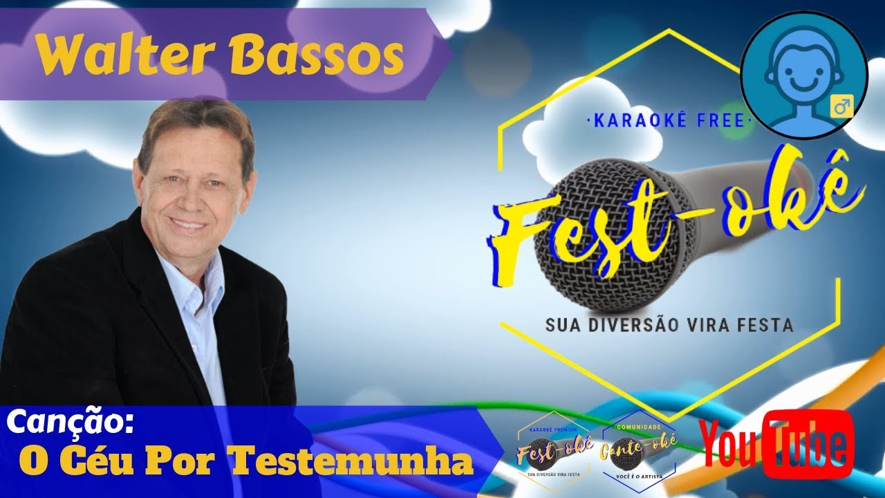 Karaokê Walter Bassos - O Céu Por Testemunha