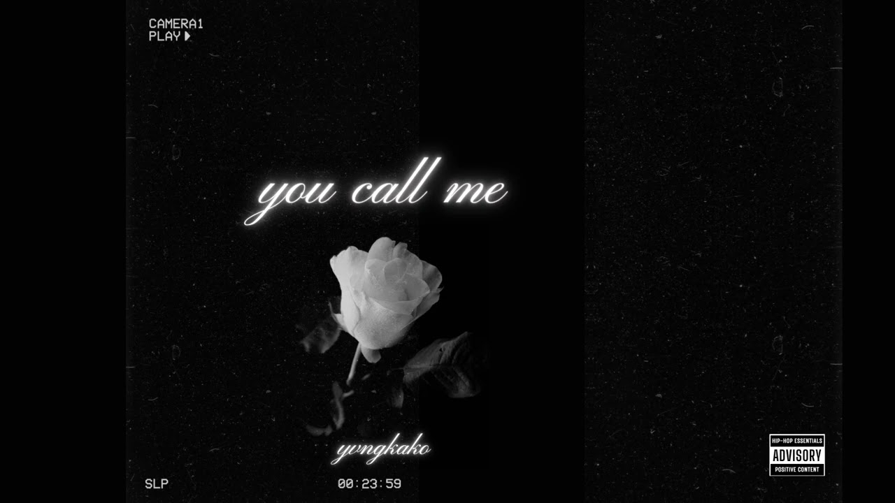 You Call Me - YVNGKAKO