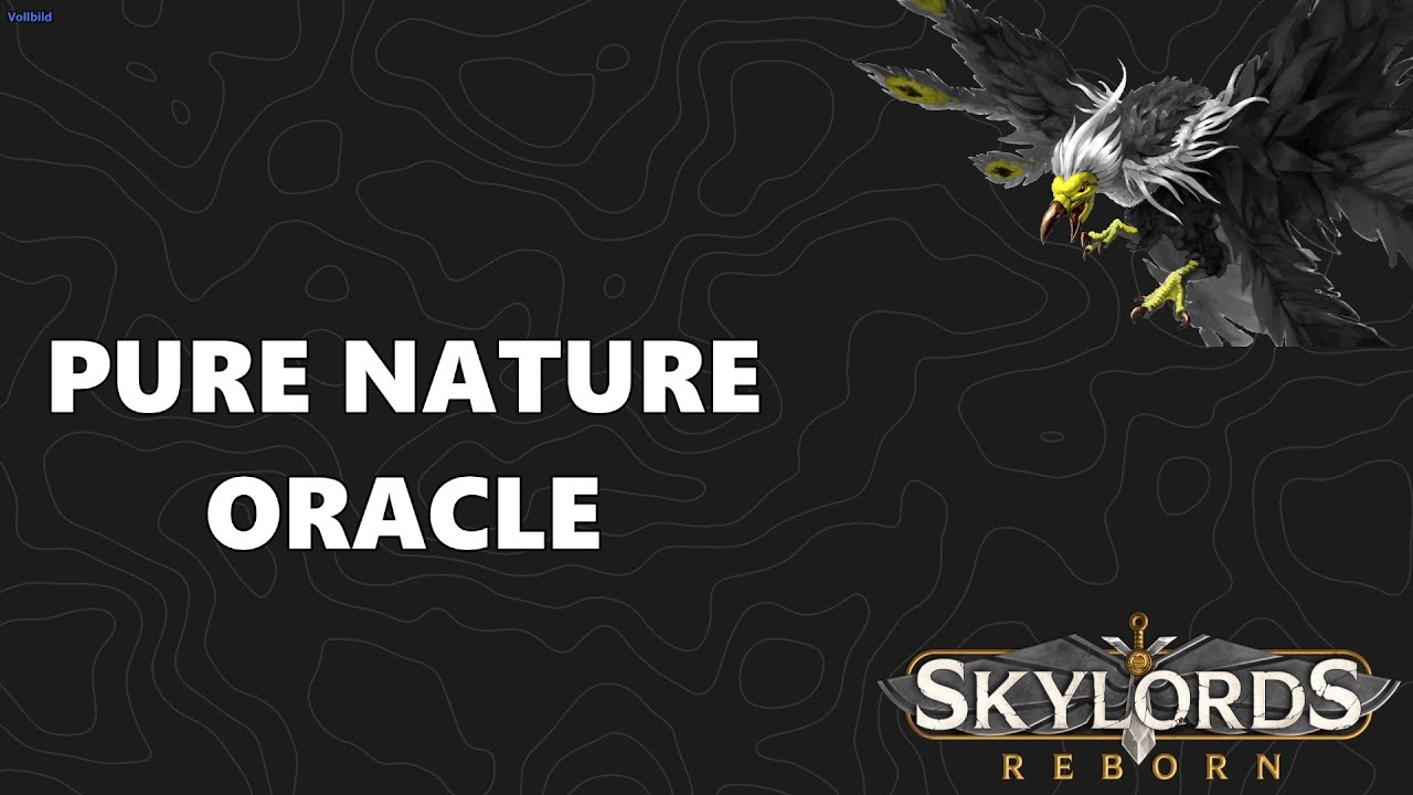 Skylords Reborn / BattleForge - Oracle - Pure Nature