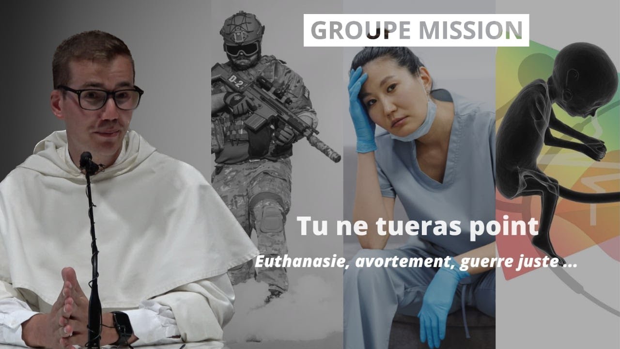 Tu ne tueras point : euthanasie, avortement, guerre juste ...