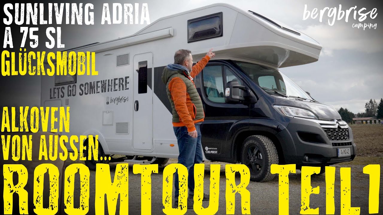 ROOMTOUR Alkoven SunLiving A 75 SL Teil 1 (Adria / Glücksmobil) #KingCamp