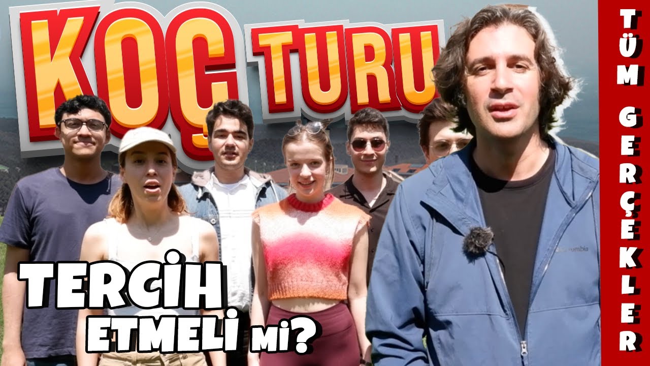 TÜM GERÇEKLERİYLE KOÇ ÜNİVERSİTESİ! 📌|  Tercihlerden Önce Mutlaka İzleyin! #3
