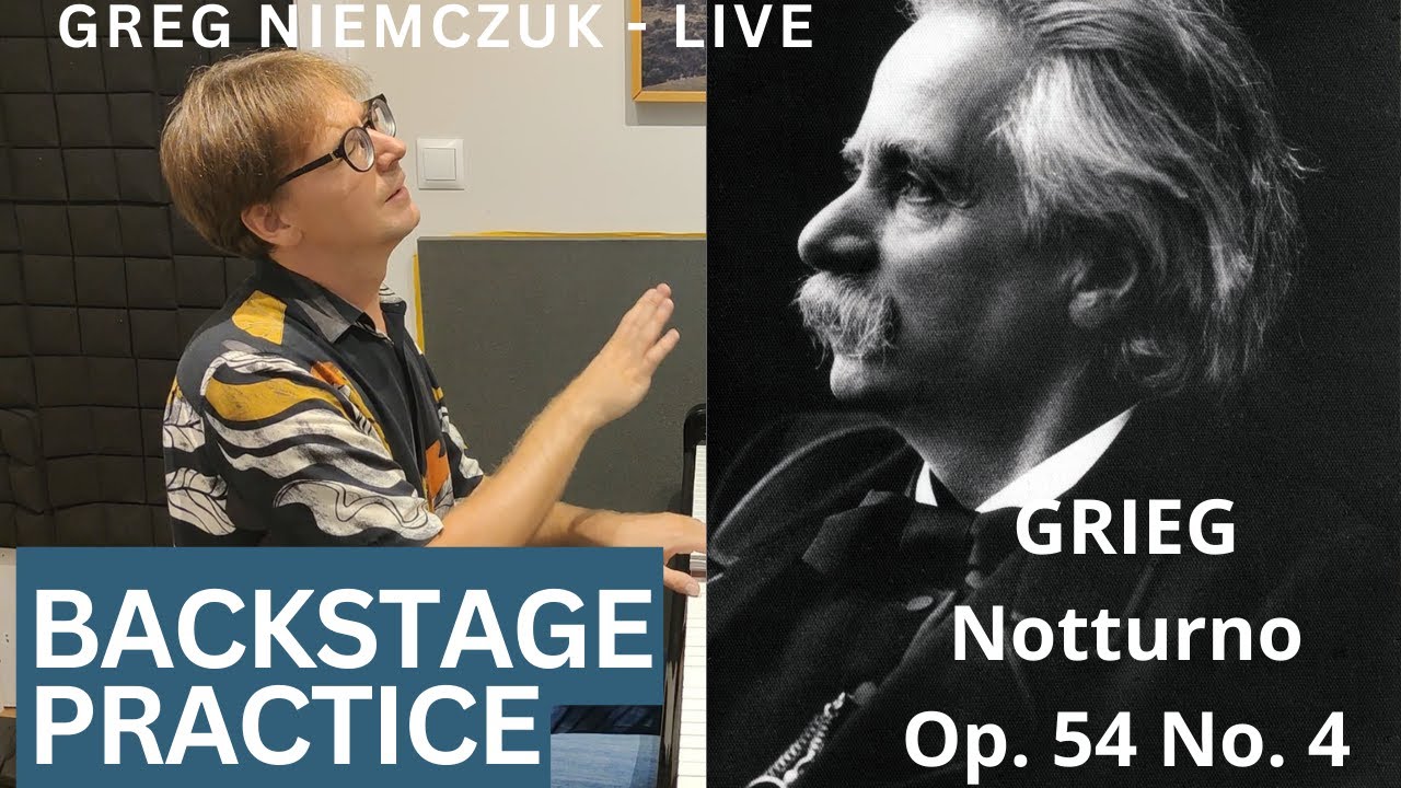 E. Grieg - Notturno Op. 54 No. 4 - Greg Niemczuk, backstage practice