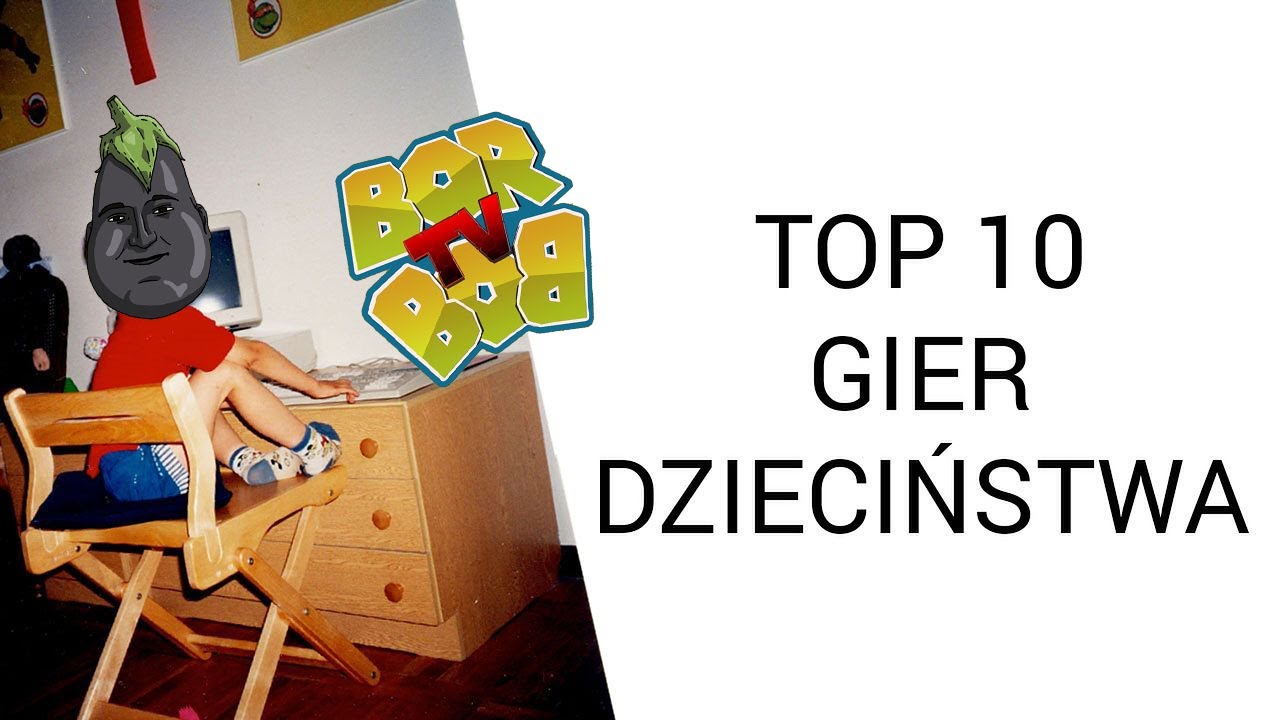 10 Najlepszych gier z mojego dzieciństwa (GIMBY NIE ZNAJO)