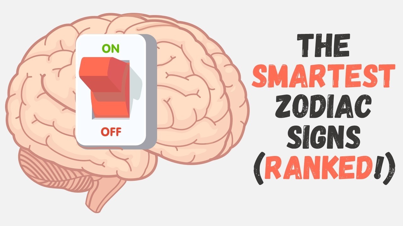 The Smartest Zodiac Signs || Intelligence, Logic, Sharp Thinkers