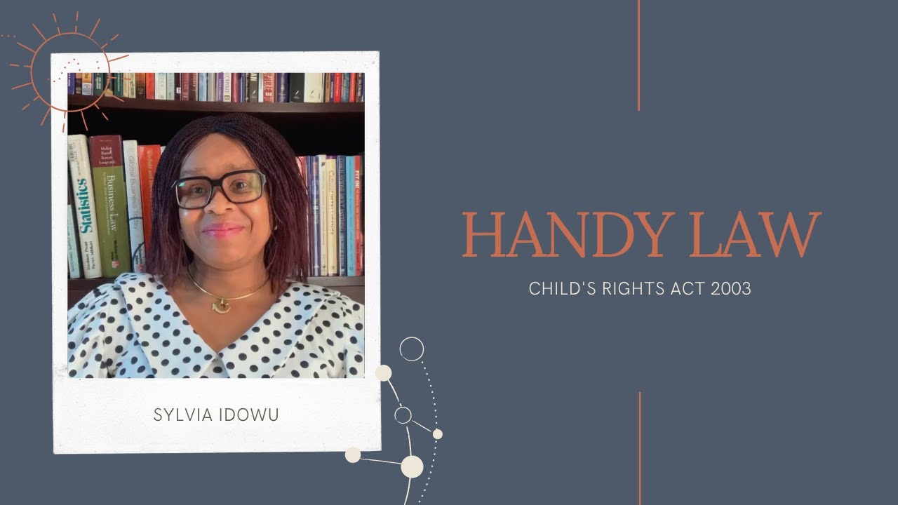 Child's Right Act 2003 (Nigeria) | Handy Law | Sylvia Idowu