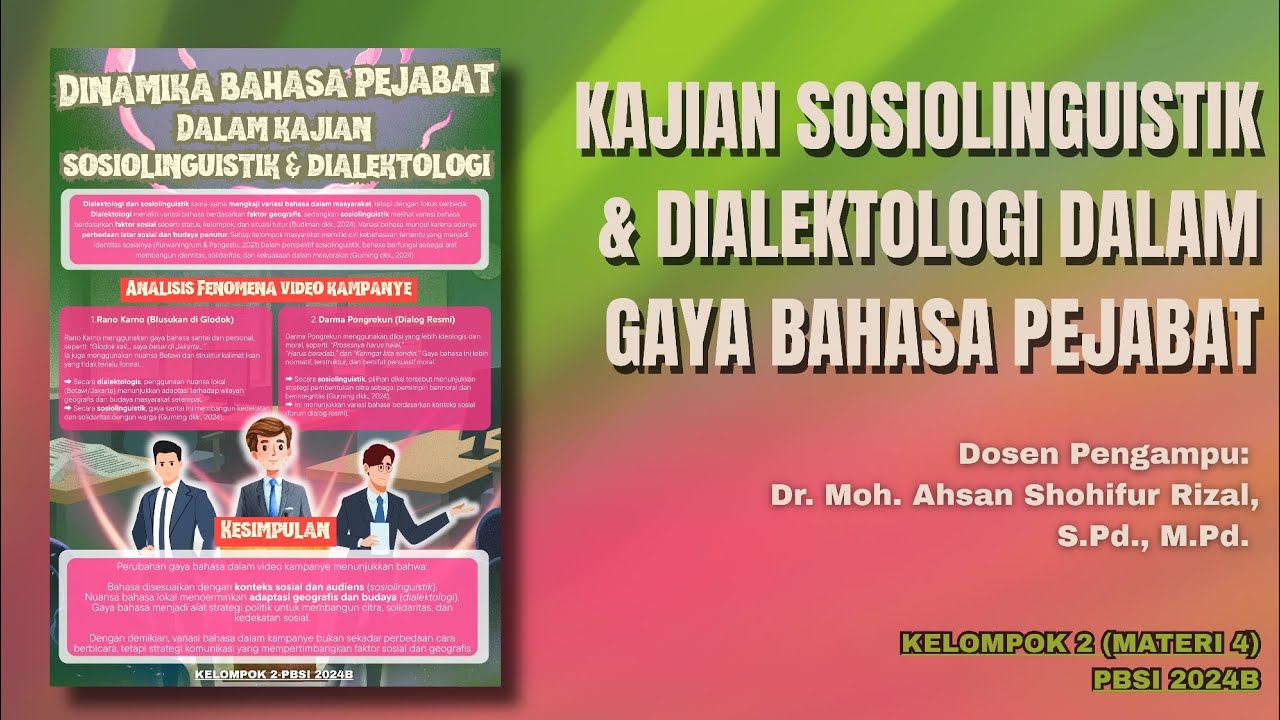 Kajian Sosiolinguistik & Dialektologi dalam Gaya Bahasa Pejabat | KELOMPOK 2 MATERI KE-4 PBSI 2024B