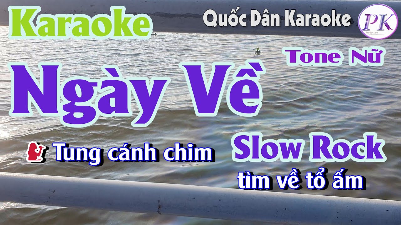 Karaoke Ngày Về | Slow Rock | Tone Nữ (A,Tp:63) | Quốc Dân Karaoke