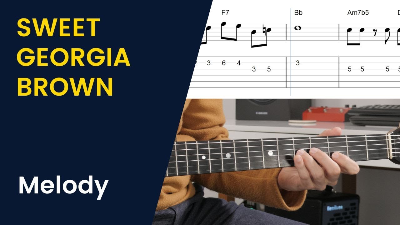 Sweet Georgia Brown : Melody