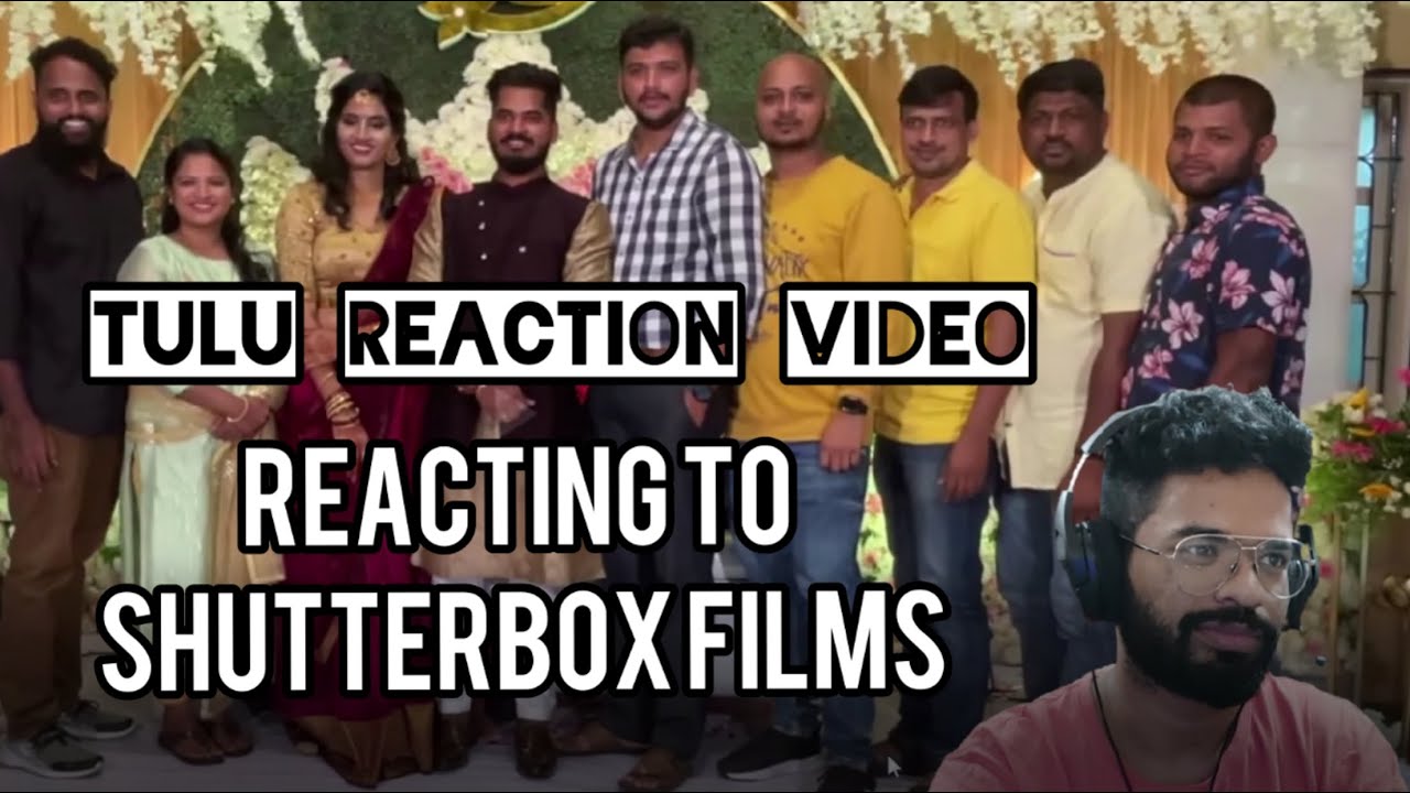 Powerhouse reacts to @SHUTTERBOXFILMS  | Tulu Reaction Video